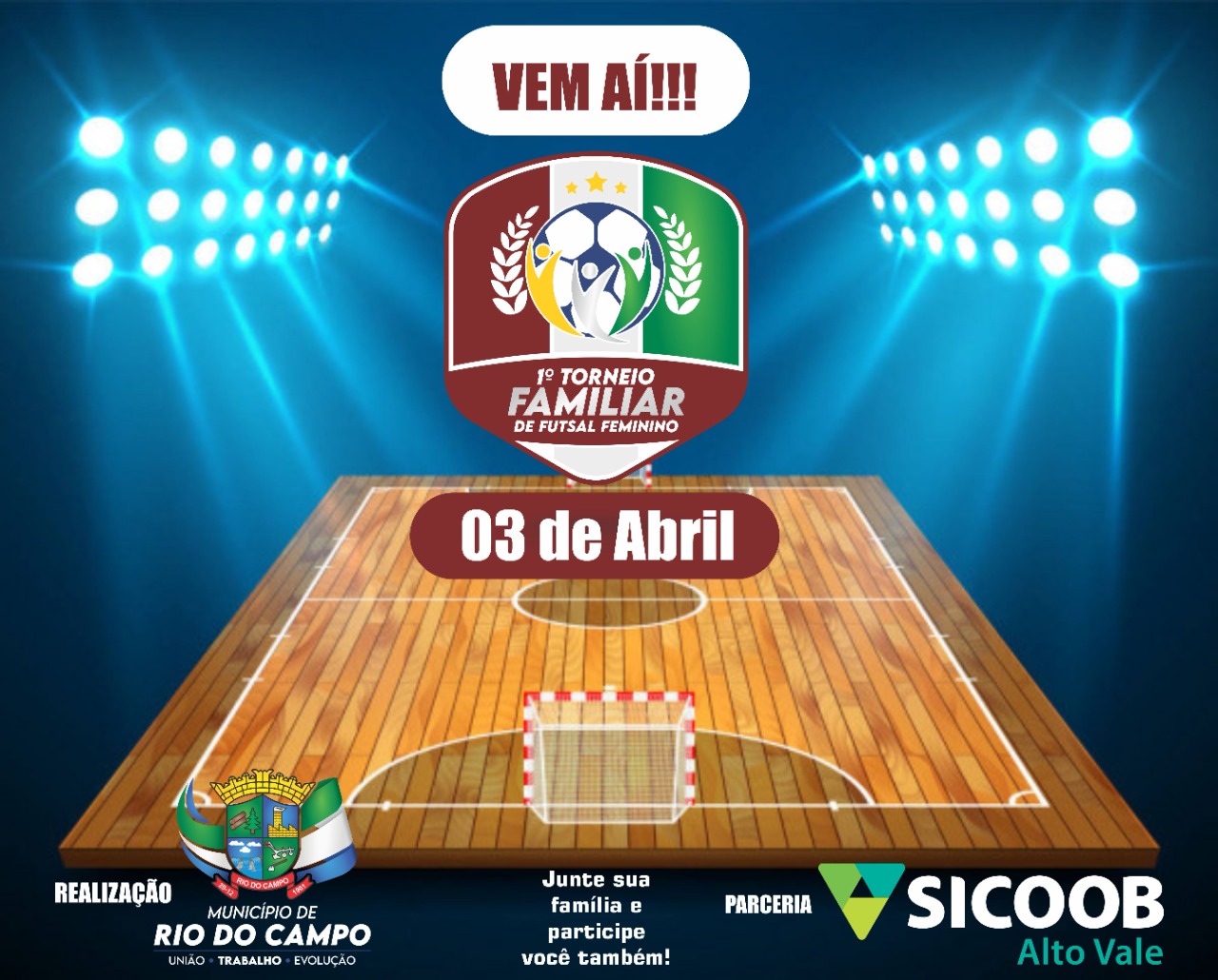 1º Torneio Familiar de Futsal Feminino  de Rio do Campo acontecerá neste domingo (03)