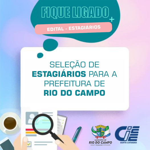 Divulgado o resultado do Processo Seletivo Simplificado para estagiários  de Rio do Campo