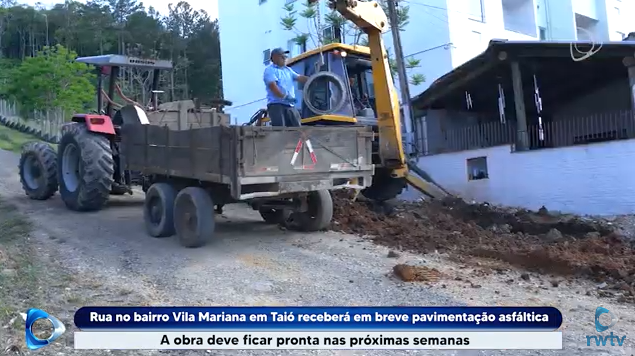 REPORTAGEM: Rua no bairro Vila Mariana em Taió receberá em breve pavimentação asfáltica