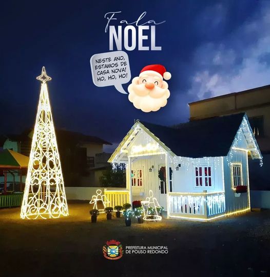 Casinha nova para o Papai Noel é inaugurada em Pouso Redondo