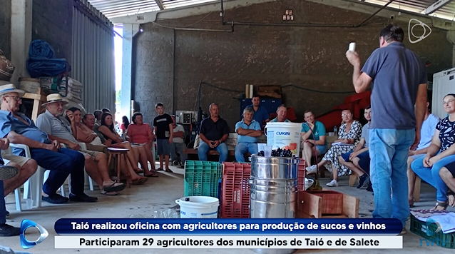 REPORTAGEM: Taió realizou oficina com agricultores para produção de sucos e vinhos