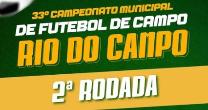2ª Rodada do Campeonato Municipal de Futebol de Campo será nesse domingo (26)