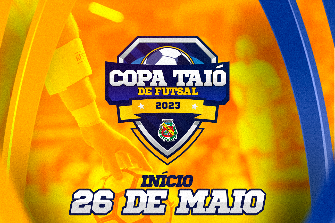 Copa Taió de Futsal – Taça Delta Ativa tem abertura nesta sexta-feira