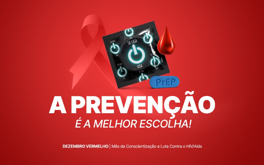 Dezembro vermelho: Saúde alerta para a importância da prevenção combinada para evitar a infecção pelo HIV