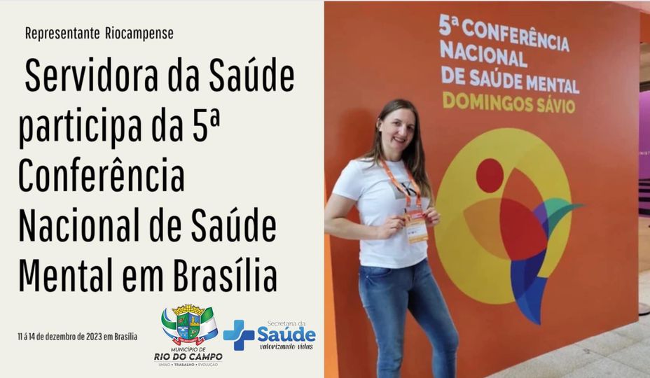 Servidora e Presidente do Conselho Municipal do Idoso de Rio do Campo participou da 5ª Conferência Nacional de Saúde Mental