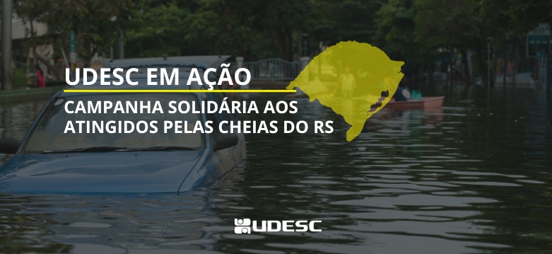 Udesc arrecada donativos para atingidos pelas chuvas no Rio Grande do Sul